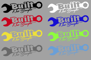 Aufkleber Built not bought